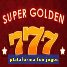 plataforma fun jogos